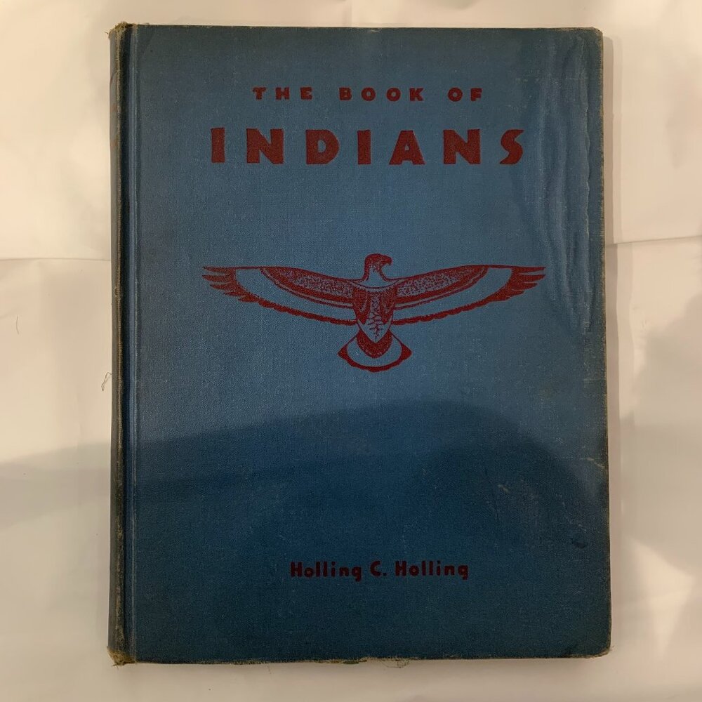 The Book Of Indians, by Holling C Holling 1935 Antique Vintage Hardcover
